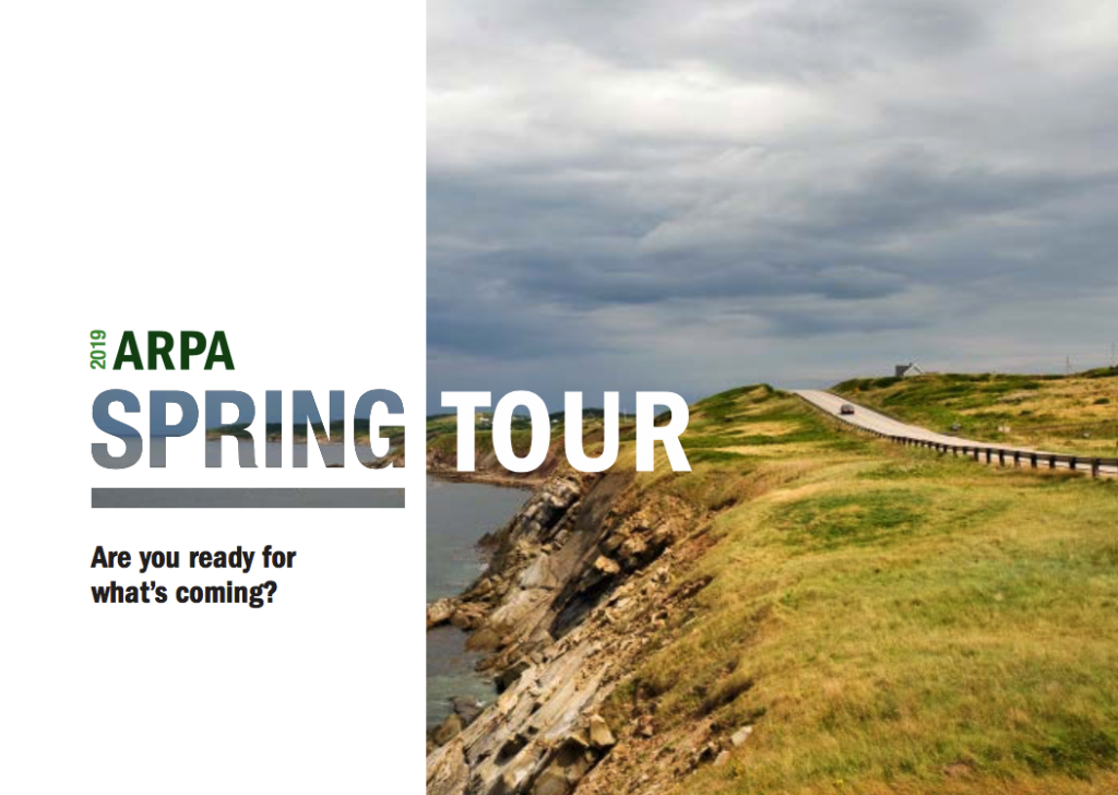 ARPA Canada Spring Maritime Tour 2019 – Are you ready for what’s coming?